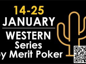 【EV扑克】赛事信息 | 欧洲著名赛事Merit Poker塞浦路斯站赛程发布（2024年1月14日-25日）【蜗牛电竞】